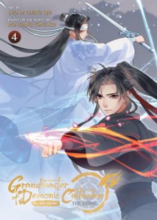 Grandmaster Of Demonic Cultivation: Mo Dao Zu Shi 04 (The Comic / Manhua)